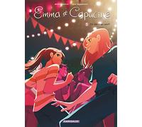 Emma et Capucine - Tome 5 - Un été trop court: Avec un poster recto-verso (Emma et Capucine, 5)