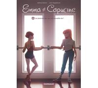 Emma et Capucine - Tome 8 - Le premier jour de ma nouvelle vie ! (Emma et Capucine, 8)