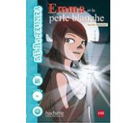 Emma Et La Perle Blanche Niveau 8 (b1) 4º Eso