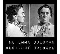 Emma Goldman Bust-out Brigade