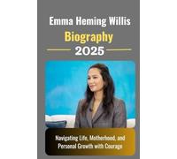 Emma Heming Willis Biography 2025: Navigating Life, Motherhood, and Personal Growth with Courage
