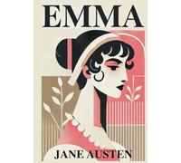 Emma: Illustrated Book by Jane Austen