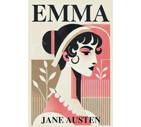Emma: Illustrated Book by Jane Austen