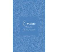 Emma Illustrated version by Jane Austin with audio files: Jane Austin, Emma, Illustrated, Story, Fictional, Romantic, Satire, Comedy, audio files