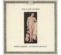 Emma Kirkby - The Lady Musick
