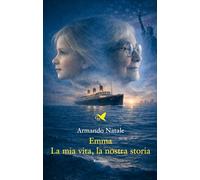 Emma. La mia vita, la nostra storia (Battitore libero)