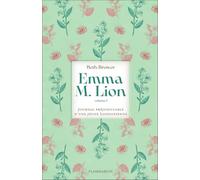 Emma M. Lion: Tome 1, Journal préjudiciable d'une jeune Londonienne