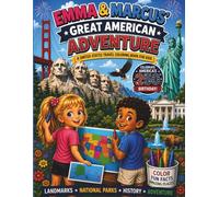 Emma & Marcus' Great American Adventure: A United States Travel Coloring Book for Kids