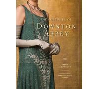 Emma Marriott Anna Mary Scott Robbins The Costumes of Downton Abbey (Tapa dura)