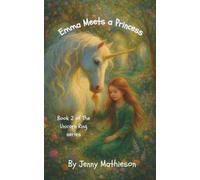Emma Meets a Princess: Book 2 of the Unicorn Ring Series