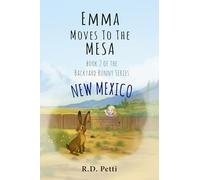 Emma Moves to the Mesa: New Mexico (Backyard Bunny)