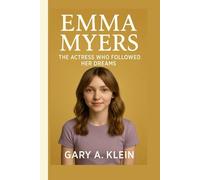 EMMA MYERS BIOGRAPHY: The Actress Who Followed Her Dreams