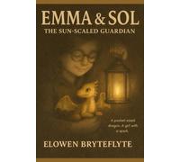 Emma & Sol: The Sun-Scaled Guardian