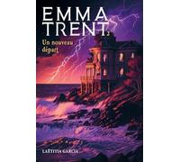 Emma Trent - Un nouveau départ