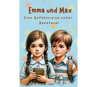 Emma und Max - eine Gefühlsreise voller Abenteuer