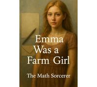 Emma Was a Farm Girl