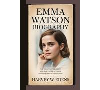 Emma Watson Biography: The Reluctant Celebrity Why She Chose Activism Over Hollywood’s Spotlight'
