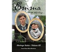 Emma: With this ring... (Heritage Series)