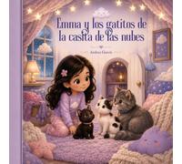 Emma y los gatitos de la casita de las nubes