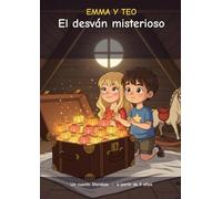 Emma y Teo - El desván misterioso: Un cómic infantil a partir de 5 años: un baúl cerrado, una llave perdida y veinticuatro farolillos - Tomo 1