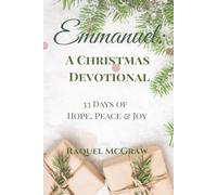 Emmanuel: A Christmas Devotional: 33-Days of Hope, Peace, and Joy