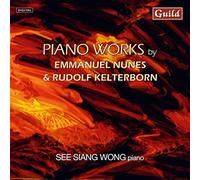 Emmanuel Nunes^Rudolf Kelterborn^See Siang Wong - Emmanuel Nunes: Piano Works, Nunes & Kelterborn