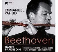 Emmanuel Pahud, Daniel Barenboim, Daishin Kashimoto, Amihai Grosz, Sophie Dervaux, Silvia Careddu - Emmanuel Pahud, Daniel Barenboim, Daishin Kashimoto, Amihai Grosz , Sophie Dervaux, Silvia Careddu - Beethoven (CD)