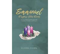 Emmanuel: Prepare Him Room: 25-Day Advent Journal with Daily Scripture, Prompts, and Prayer