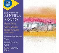 Emmanuele Baldini - Rafael Cesario - Sonia Rubinsky - Trios avec piano - Sonate pour violoncelle - Balada pour violoncelle et piano