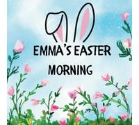 Emma's Easter Morning