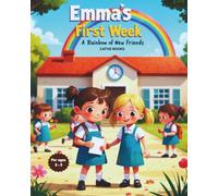 Emma's First Week: A rainbow of new friends