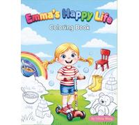 Emma's Happy Life:Coloring Book (EMMA’S ADVENTURES)