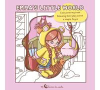 Emma's Little World: A cozy coloring book for relaxing and creative moments