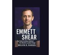 EMMETT SHEAR: The Quiet Architect Behind the World’s Loudest Stage