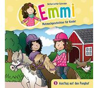 Emmi - Mutmachgeschichten Für Kinder (9) - Ausflug auf Den Ponyhof