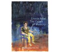 Emmie Arbel – The Colour of Memory – HC – SelfMadeHero