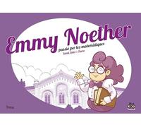 Emmy Noether Passio Per Les Matematiques