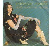 Emmylou Harris - How High The Moon - Warner Bros. Records - WB 17 817