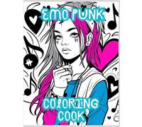 Emo Punk Coloring Book: Enter The Mood of Art and Wonderful Designs.