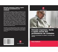 Emoção expressa, fardo e apoio social dos prestadores de cuidados: Factores de prestação de cuidados e resultados dos doentes