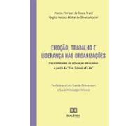 Emoção Trabalho E Liderança Nas Organizações (ebook)