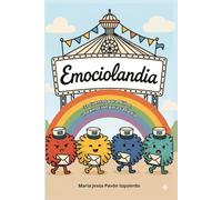 Emociolandia: 31 cuentos para niños, una emoción para cada día