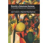 Emoción y relaciones humanas: El Psicoanálisis Relacional como Terapéutica Social: 15 (Pensamiento Relacional)