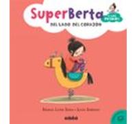Emociones 3. Superberta Y Los Primos: Del Lado Del Corazón