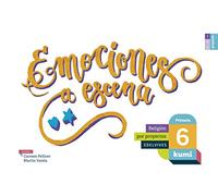 Emociones a escena: 6º Primaria (Kumi) - 9788414010006
