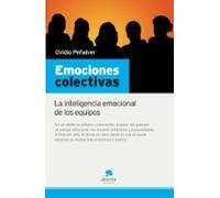Emociones Colectivas: La Inteligencia Emocional De Los Equipos