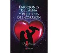 Emociones Del Alma Y Pellizcos Del Corazón