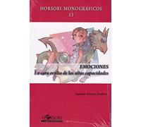 EMOCIONES: La cara oculta de las altas capacidades: 13 (Horsori Monográficos)