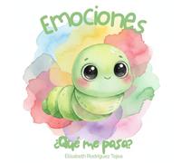 Emociones: ¿Qué me pasa?