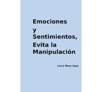 Emociones y Sentimientos, Evita la Manipulación
